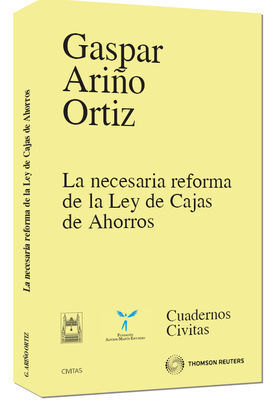 LA NECESARIA REFORMA DE LA LEY DE CAJAS DE AHORRO