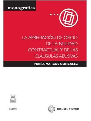 La Apreciación de Oficio de la Nulidad Contractual y de las Cláusulas Abusivas