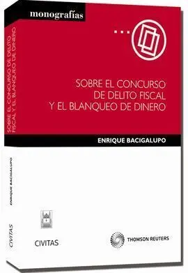 Sobre el Concurso del Delito Fiscal y Blanque de Dinero