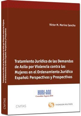 TRATAMIENTO JURÍDICO DE LAS DEMANDAS DE ASILO POR VIOLENCIA CONTRA LAS MUJERES E