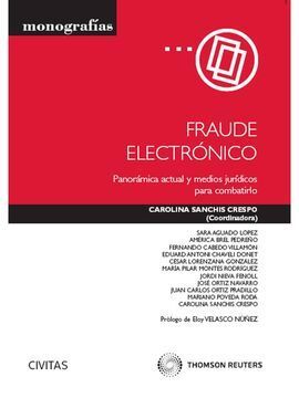FRAUDE ELECTRÓNICO - PANORÁMICA ACTUAL Y MEDIOS JURÍDICOS PARA COMBATIRLO