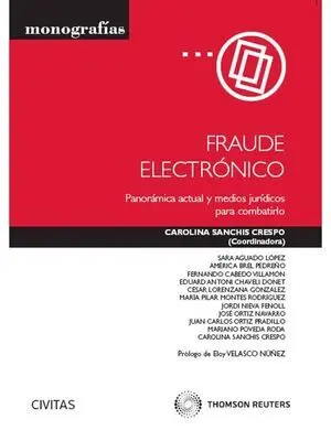 Fraude Electrónico - Panorámica Actual y Medios Jurídicos para Combatirlo