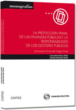 LA PROTECCIÓN PENAL DE LAS FINANZAS PÚBLICAS Y LA