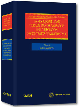 LA RESPONSABILIDAD POR LOS DAÑOS CAUSADOS EN LA EJECUCIÓN DE CONTRATOS ADMINISTR