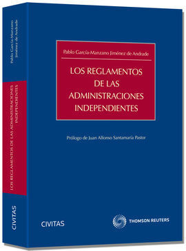 REGLAMENTOS DE LAS ADMINISTRACIONES INDEPENDIENTES, LOS SECTOS FINANCIERO-REGULA