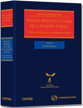 PASADO, PRESENTE Y FUTURO DE LA FUNCION PUBLICA