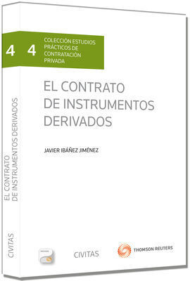EL CONTRATO DE INSTRUMENTOS DERIVADOS (PAPEL + E-BOOK)