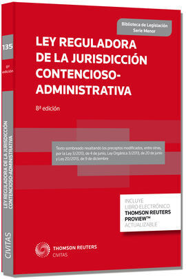 LEY REGULADORA DE LA JURISDICCIÓN CONTENCIOSO-ADMINISTRATIVA (PAPEL + E-BOOK) 2014