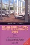 BALNEARIOS Y SPAS CENTROS DE HIDROTERAPIA 2006
