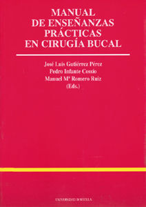 MANUAL DE ENSE?ANZAS PRACTICAS EN CIRUGIA BUCAL.
