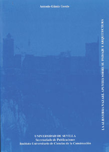 ALHAMBRA NAZARI. APUNTES SOBRE SU PAISAJE Y ARQUIT