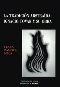La Tradición Abstraída: Ignacio Tovar y Su Obra