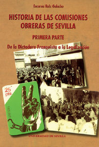 HISTORIA DE LAS COMISIONES OBRERAS DE SEVILLA