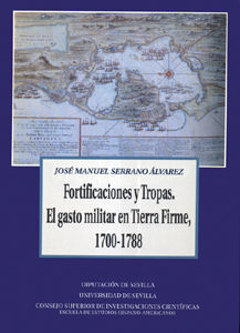 FORTIFICACIONES Y TROPAS.GASTO MILITAR TIERRA FIRME 1700-178