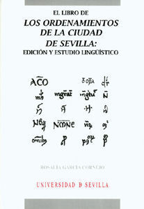 LIBRO DE LOS ORDENAMIENTOS DE LA CIUDAD DE SEVILLA, EL
