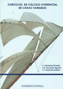 Ejercicios de Cálculo Diferencial de Varias Variables.