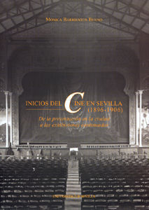 INICIOS DEL CINE EN SEVILLA (1896-1906).DE LA PRES