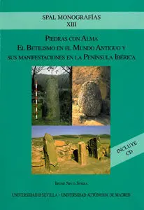 Piedras con Alma. El Betilismo en el Mundo Antiguo y Sus Manifestaciones en la Península Ibérica