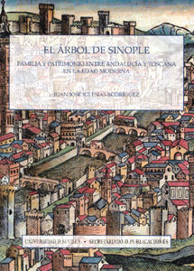 EL ARBOL DE SINOPLE. FAMILIA Y PATRIMONIO ENTRE ANDALUCIA Y