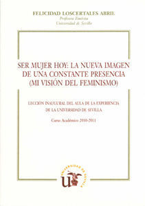 SER MUJER HOY: NUEVA IMAGEN DE UNA CONSTANTE PRESENCIA