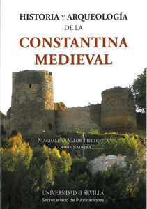 HISTORIA Y ARQUEOLOGIA DE LA CONSTANTINA MEDIEVAL