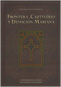 FRONTERA, CAUTIVERIO Y DEVOCION MARIANA