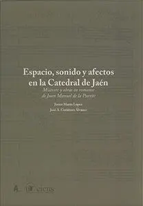 Espacio, Sonido y Afectos en la Catedral de Jaen