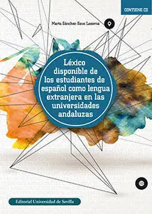 Léxico Disponible de los Estudiantes de Español Como Lengua Extranjera en las un