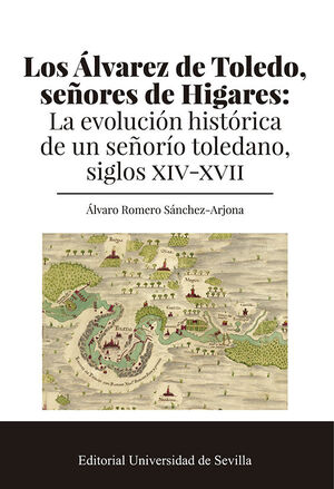 LOS ÁLVAREZ DE TOLEDO, SEÑORES DE HIGARES