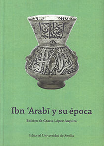 IBN 'ARABI Y SU EPOCA