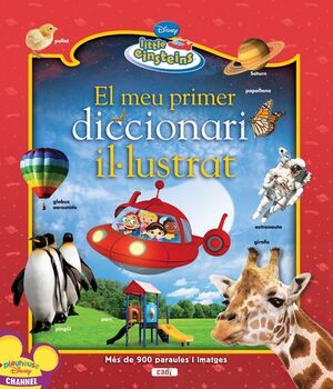 LITTLE EINSTEINS. EL MEU PRIMER DICCIONARI