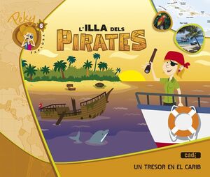 8. PEKY EXPLORA: L'ILLA DELS PIRATES. UN TRESOR EN EL CARIB
