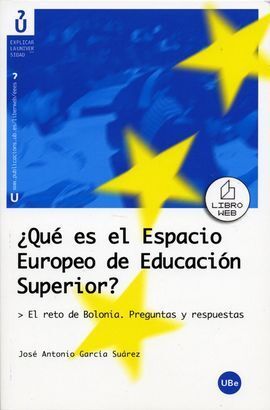 ¿QUÉ ES EL ESPACIO EUROPEO DE EDUCACIÓN SUPERIOR?