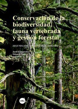 CONSERVACIÓN DE LA BIODIVERSIDAD, FAUNA VERTEBRADA Y GESTIÓN FORESTAL
