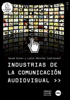 INDUSTRIAS DE LA COMUNICACIÓN AUDIOVISUAL