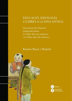 EDUCACIÓ, IDEOLOGIA I LLIBRES A LA XINA ANTIGA