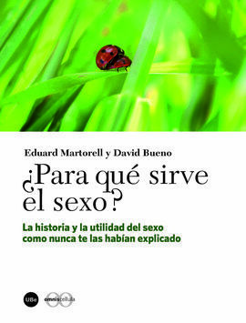 ¿ PARA QUE SIRVE EL SEXO ?