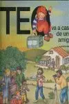 Teo Va a Casa de una Amiga
