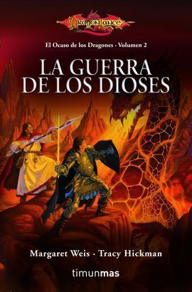 LA GUERRA DE LOS DIOSES. VOL. 2 EL OCASO DE LOS DRAGONES. DRAGONLANCE