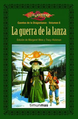 LA GUERRA DE LA LANZA. VOL. 6 CUENTOS DE LA DRAGONLANCE