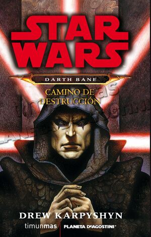 DARTH BANE: CAMINO DE DESTRUCCIÓN
