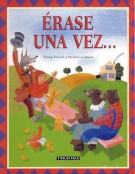 ÉRASE UNA VEZ...