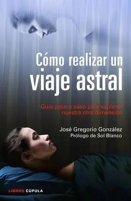 Cómo Realizar un Viaje Astral