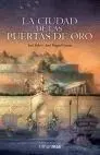 La Ciudad de las Puertas de Oro