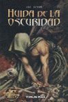 LOBO SOLITARIO I. HUÍDA DE LA OSCURIDAD