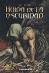 Lobo Solitario I. Huída de la Oscuridad