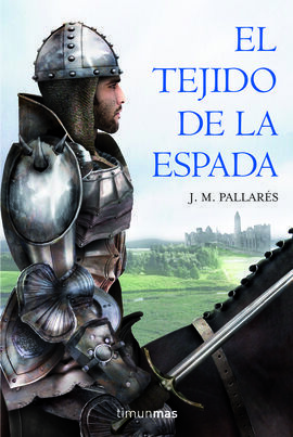 EL TEJIDO DE LA ESPADA