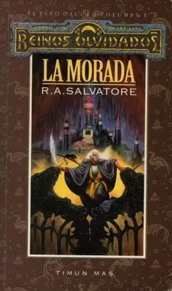 El Elfo Oscuro Vol. I. La Morada