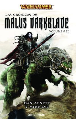 LAS CRÓNICAS DE MALUS DARKBLADE VOL. II