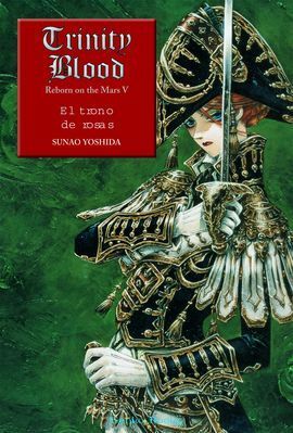 TRINITY BLOOD. EL TRONO DE ROSAS